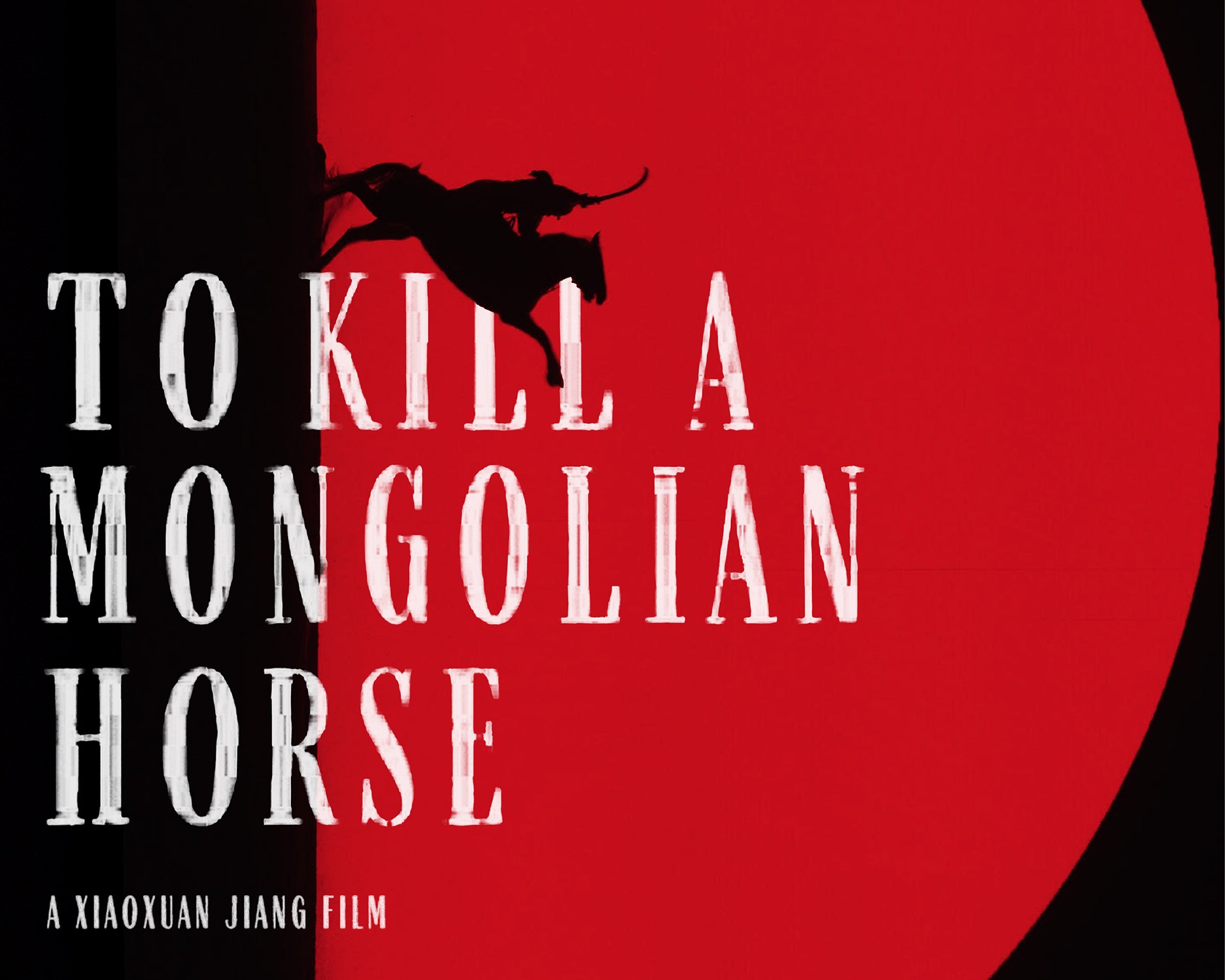To Kill a Mongolian Horse